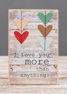 Открытка "Love you more than anything"